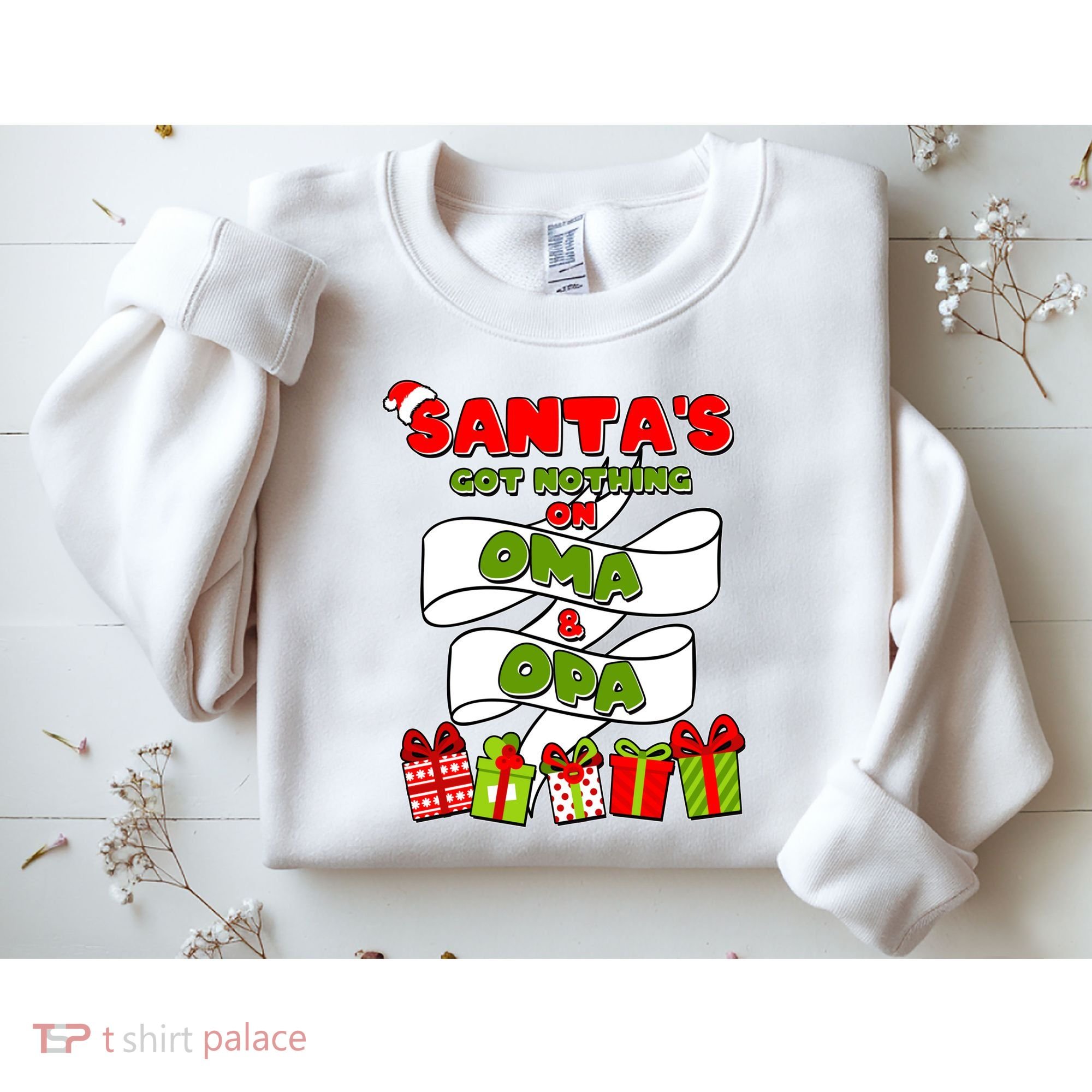 Funny Christmas Santas Got Nothing On Oma And Opa Sweatshirt