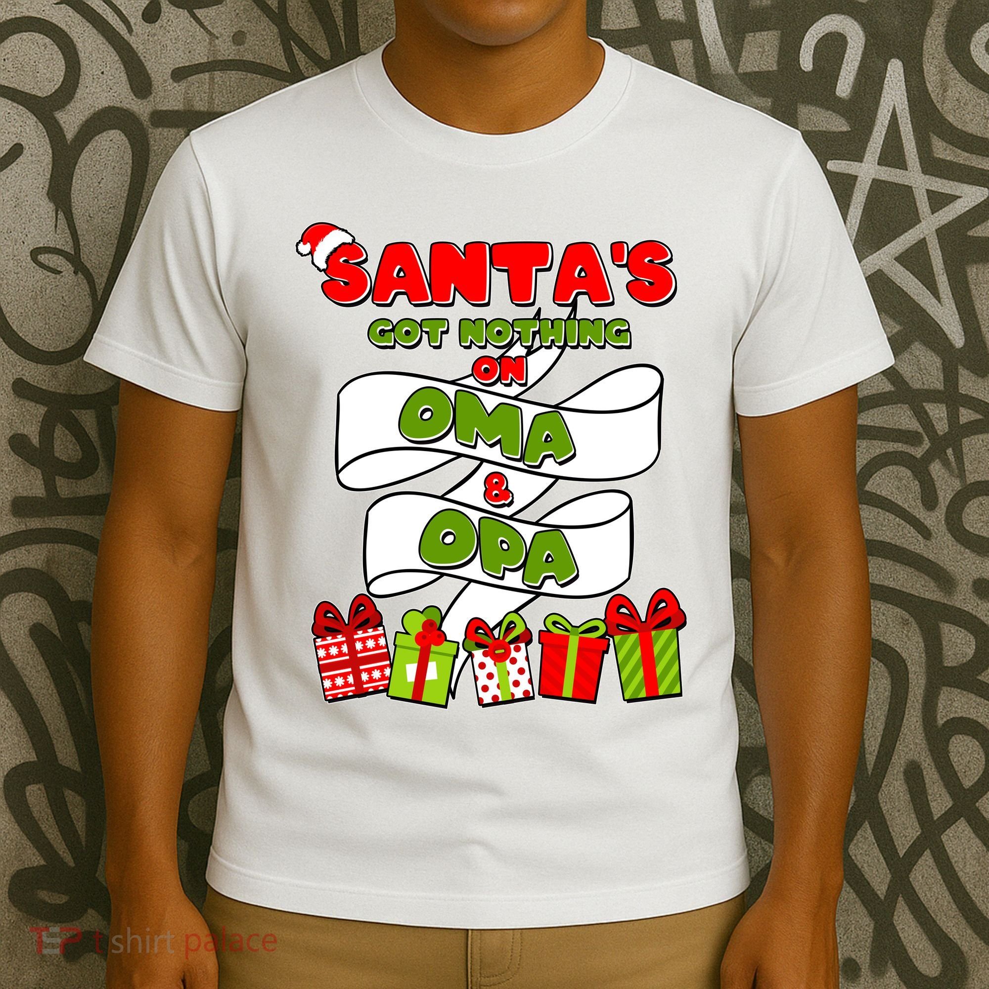Funny Christmas Santas Got Nothing On Oma And Opa T-Shirt
