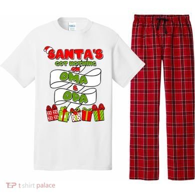Funny Christmas Santas Got Nothing On Oma And Opa Pajama Set