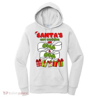 Funny Christmas Santas Got Nothing On Oma And Opa Women's Hoodie