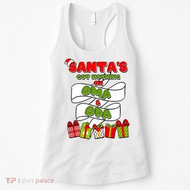 Funny Christmas Santas Got Nothing On Oma And Opa Women's Tank Top