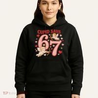 Funny Cupid Says 6-7 Valentines Day 67 Meme Hoodie thumb 5