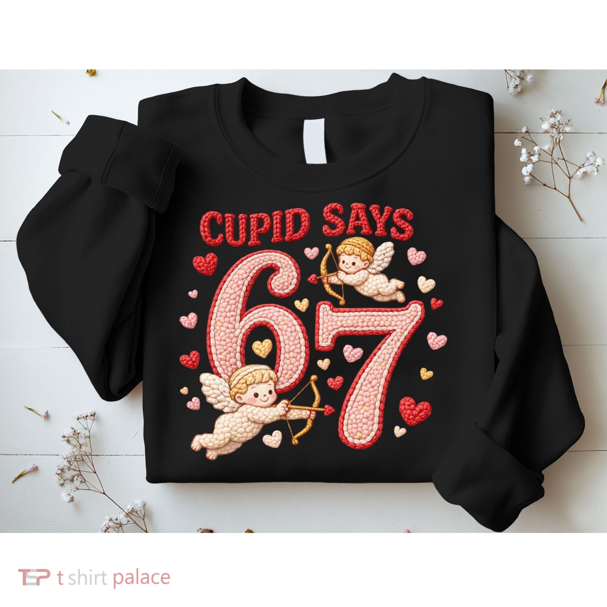 Funny Cupid Says 6-7 Valentines Day 67 Meme Sweatshirt