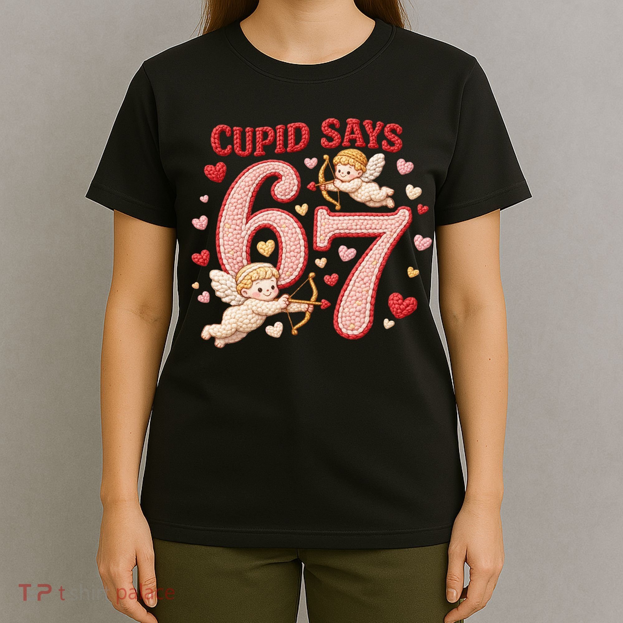 Funny Cupid Says 6-7 Valentines Day 67 Meme T-Shirt