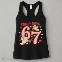 Funny Cupid Says 6-7 Valentines Day 67 Meme Women's Tank Top thumb 3