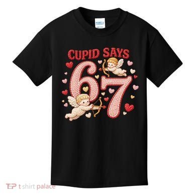 Funny Cupid Says 6-7 Valentines Day 67 Meme Kids T-Shirt
