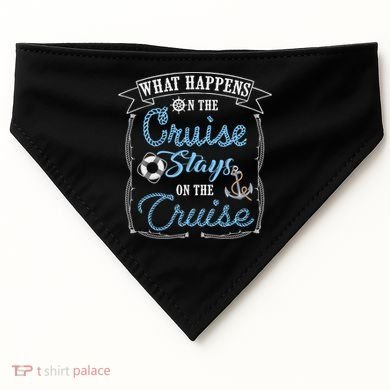 Funny Cruise Ship Vacation Gift What Happens Stays Gift USA-Made Doggie Bandana