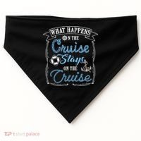 Funny Cruise Ship Vacation Gift What Happens Stays Gift USA-Made Doggie Bandana thumb 0