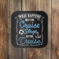 Funny Cruise Ship Vacation Gift What Happens Stays Gift Coaster thumb 0
