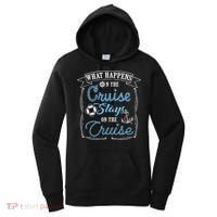 Funny Cruise Ship Vacation Gift What Happens Stays Gift Women's Hoodie thumb 0