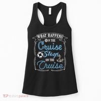 Funny Cruise Ship Vacation Gift What Happens Stays Gift Women's Tank Top thumb 0