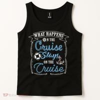 Funny Cruise Ship Vacation Gift What Happens Stays Gift Tank Top thumb 2