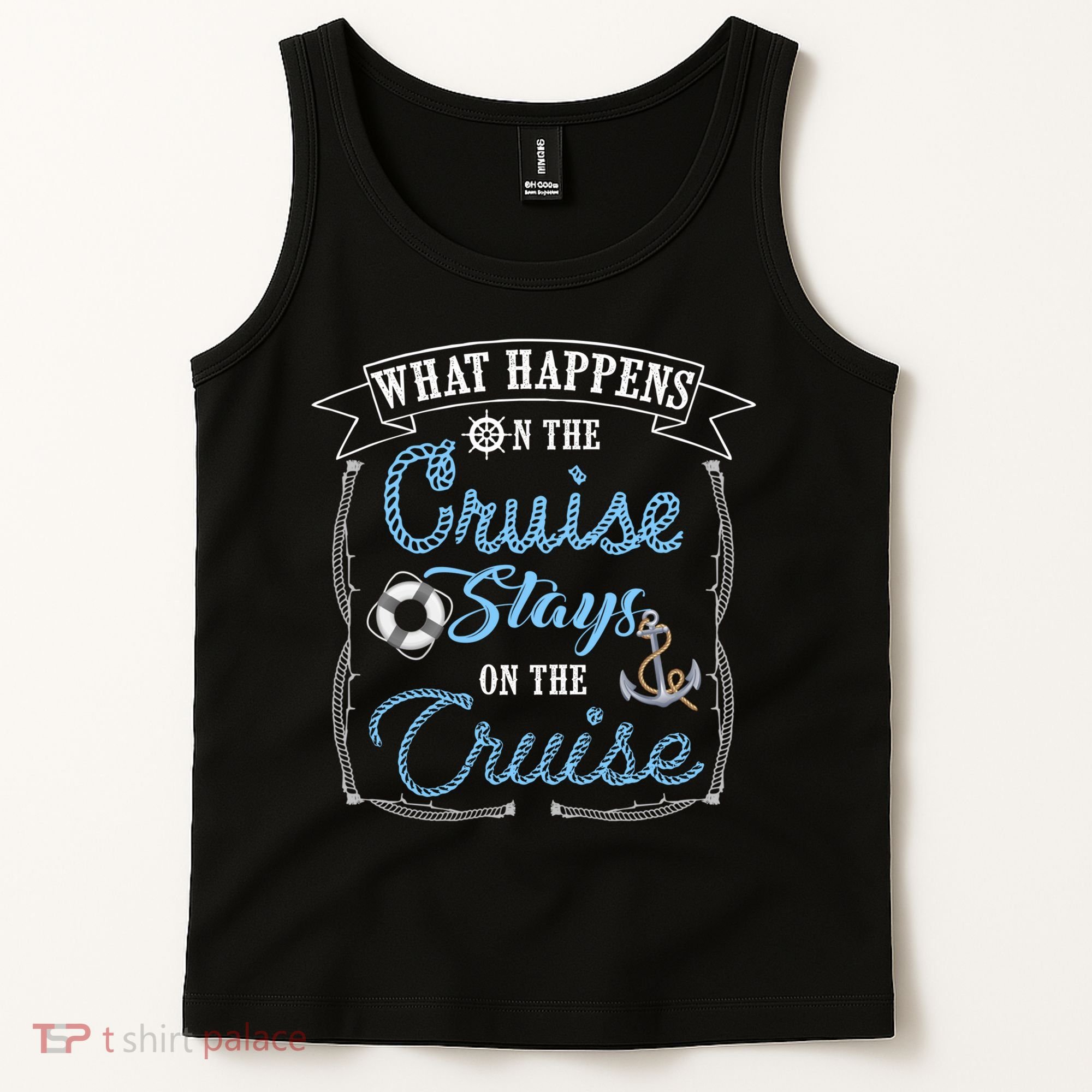 Funny Cruise Ship Vacation Gift What Happens Stays Gift Tank Top