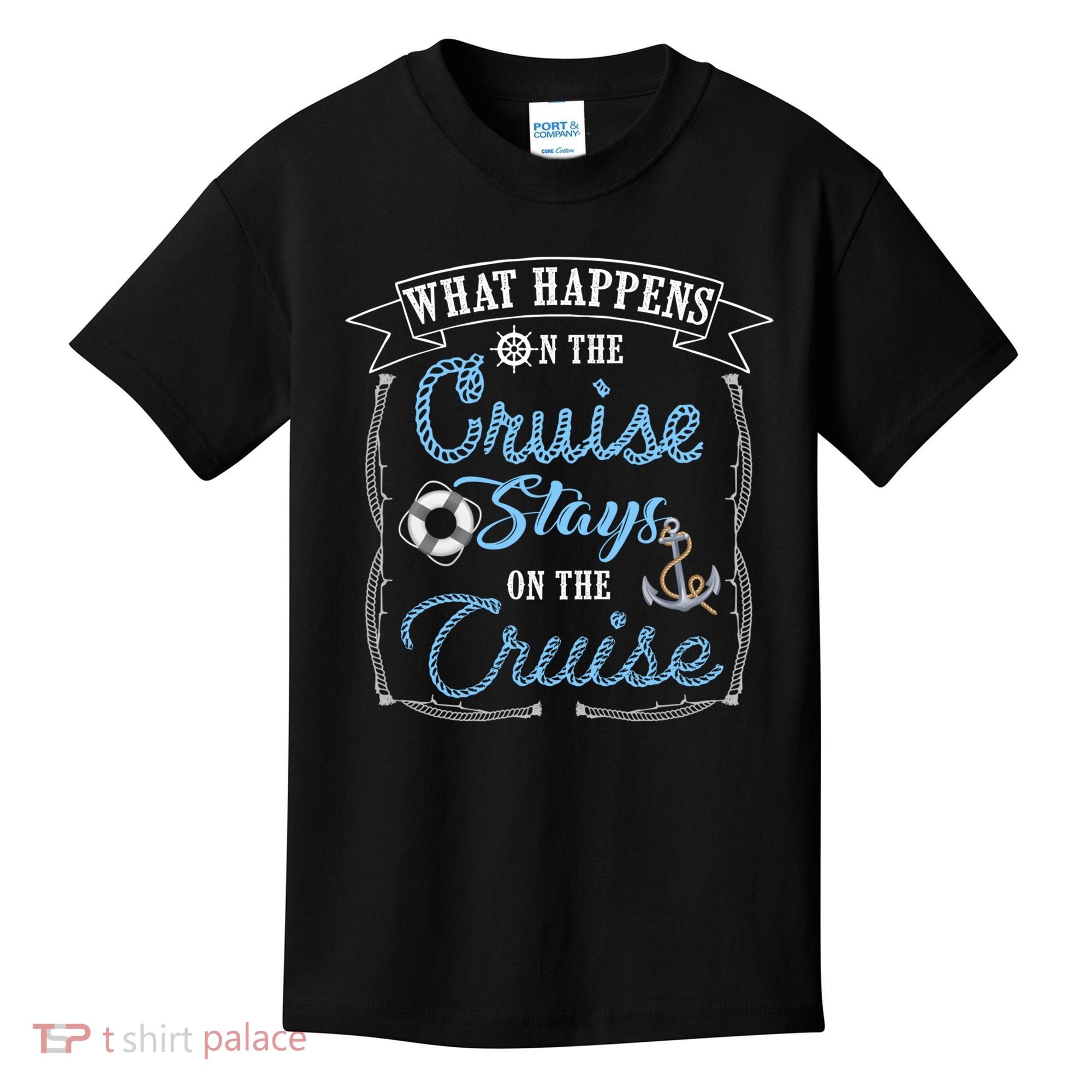 Funny Cruise Ship Vacation Gift What Happens Stays Gift Kids T-Shirt
