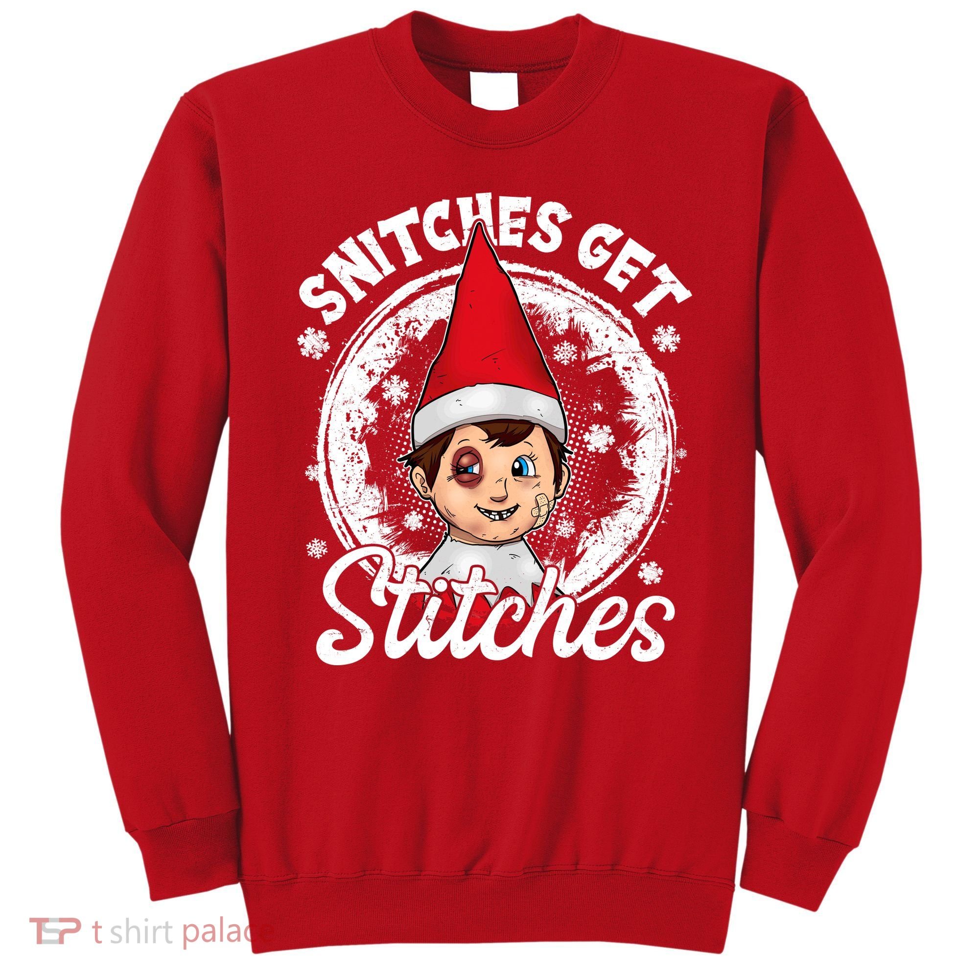 Funny Christmas Snitches Get Stitches Sweatshirt