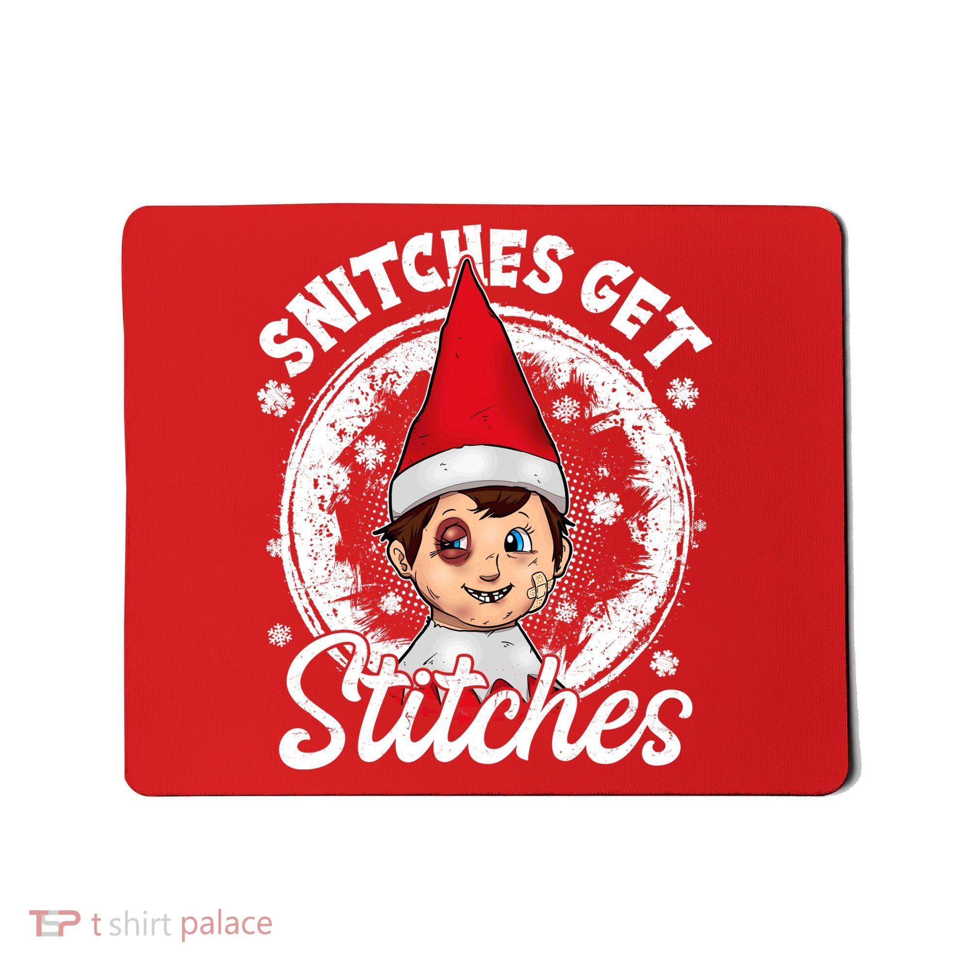 Funny Christmas Snitches Get Stitches Mousepad