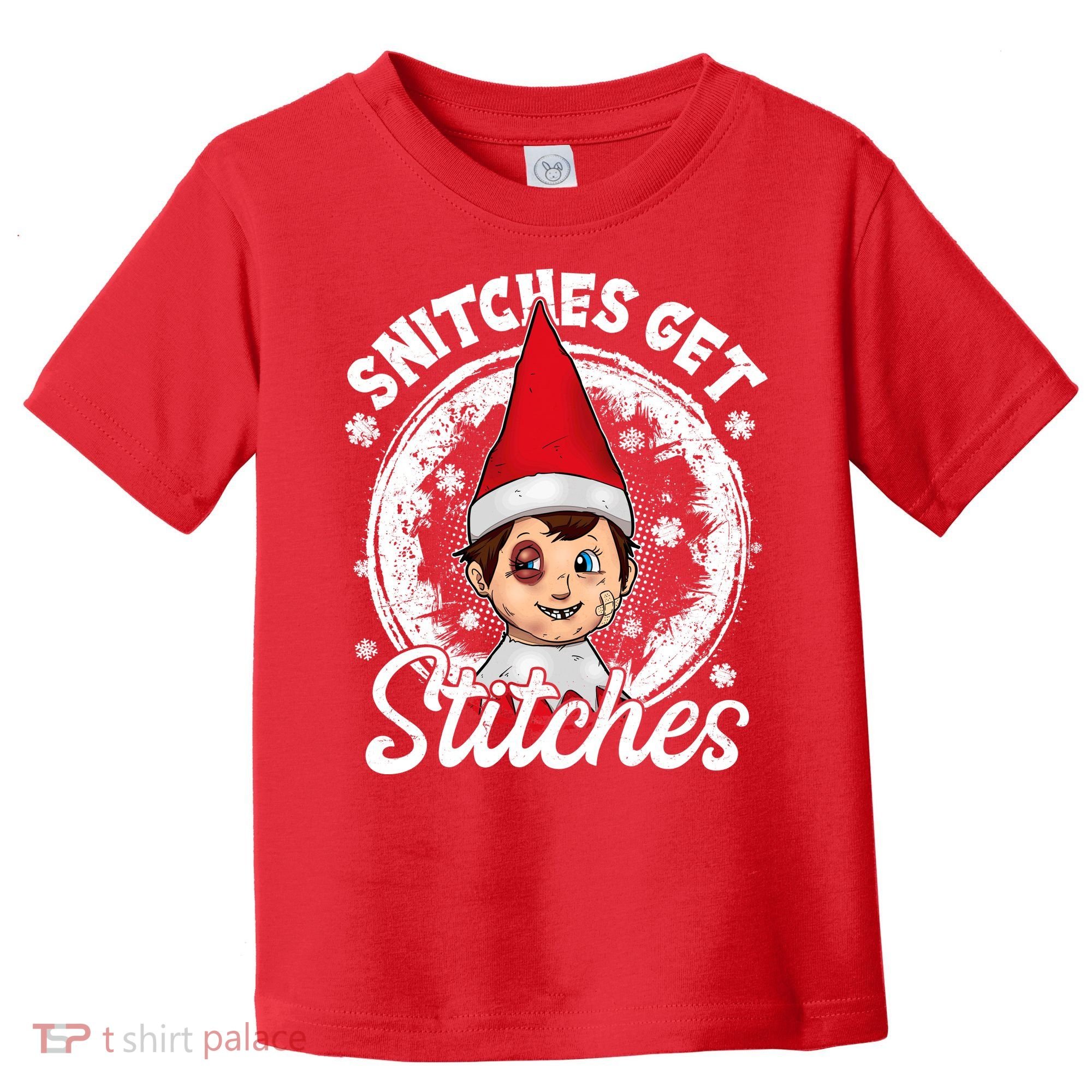Funny Christmas Snitches Get Stitches Toddler T-Shirt