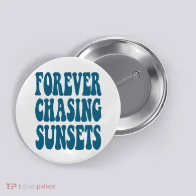 Forever Chasing Sunsets Retro Summer Button