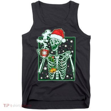 Funny Christmas Skeleton Enjoying Hot Chocolate Coffee Tank Top