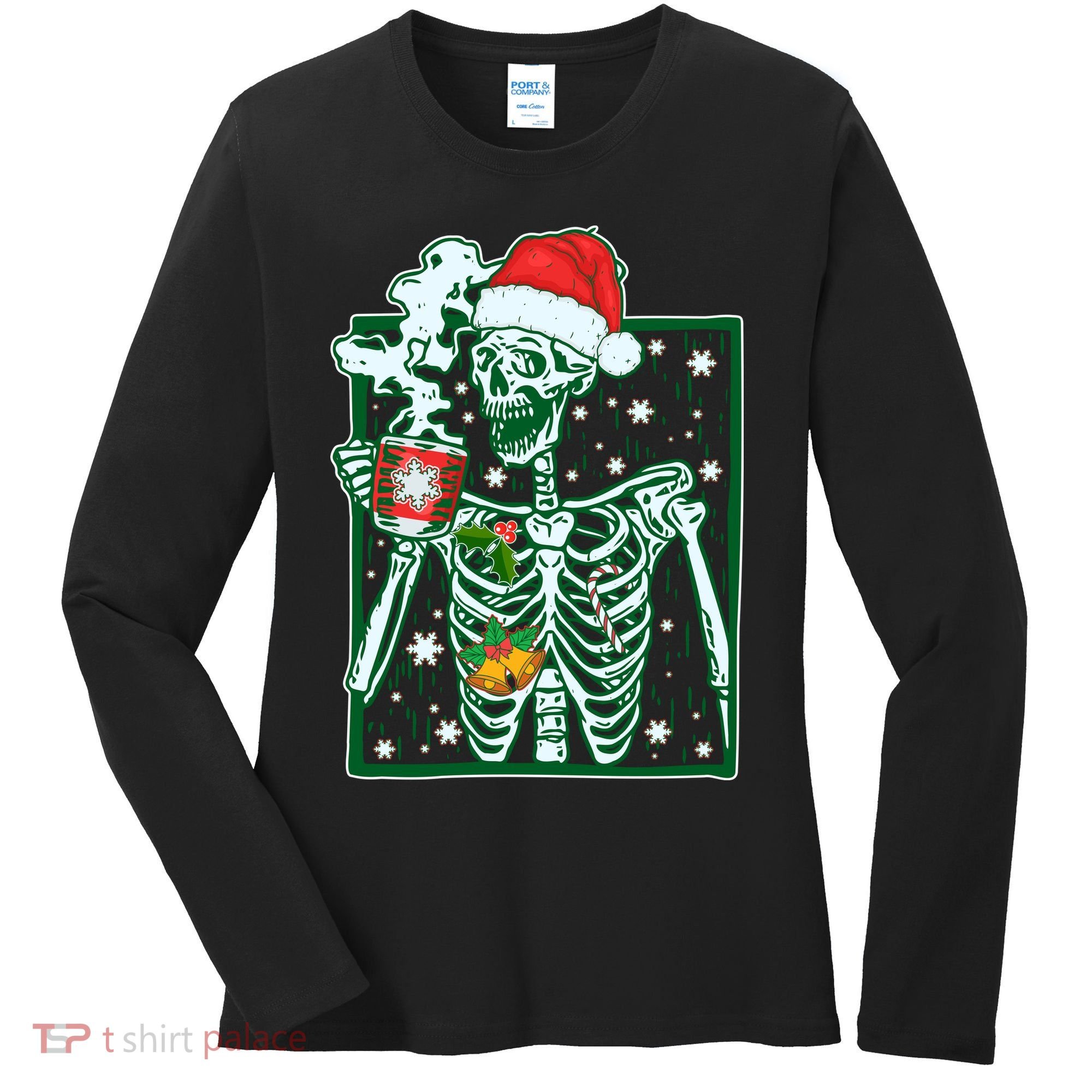 Funny Christmas Skeleton Enjoying Hot Chocolate Coffee Women's Long Sleeve Shirt