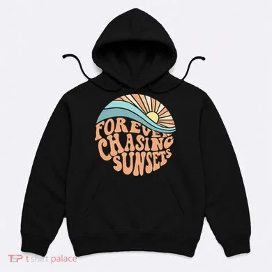 Forever Chasing Sunsets Both Side Print Hoodie