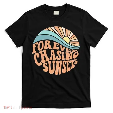 Forever Chasing Sunsets Both Side Print T-Shirt
