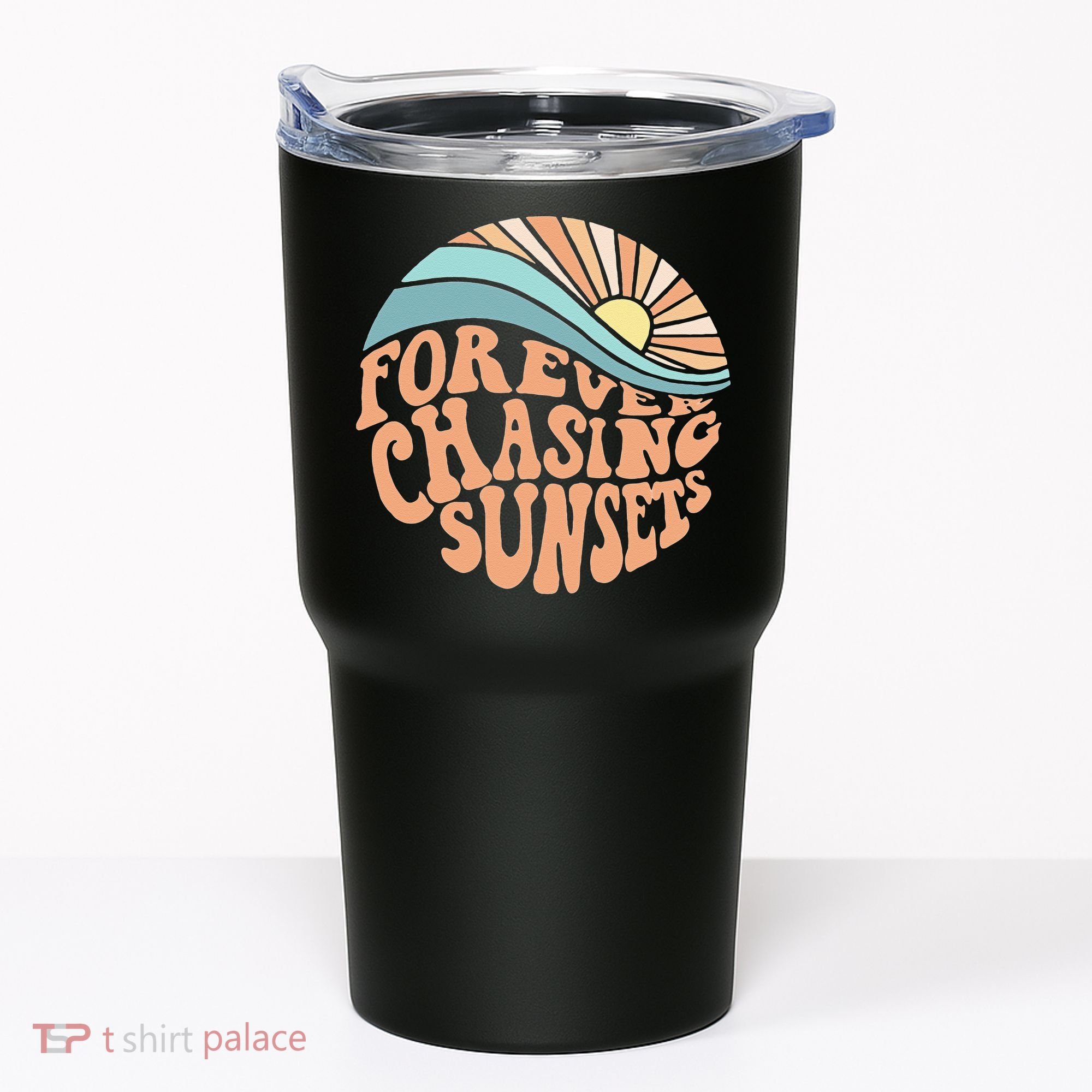 Forever Chasing Sunsets Both Side Print Tumbler