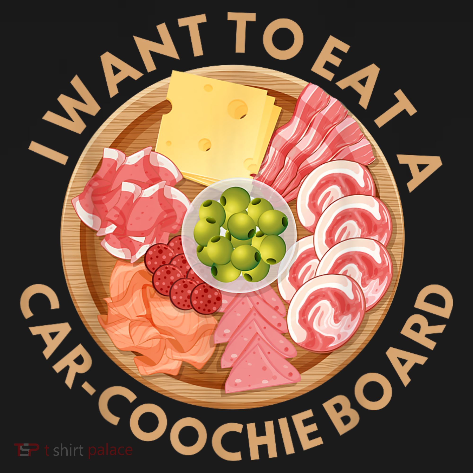 Funny Charcuterie Saying I Want To Eat A CarCoochie Board Women's Hoodie