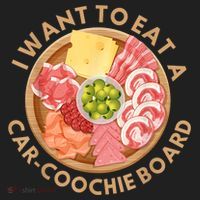 Funny Charcuterie Saying I Want To Eat A CarCoochie Board Hat thumb 2