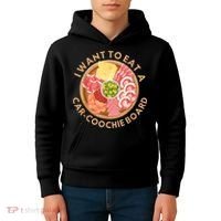 Funny Charcuterie Saying I Want To Eat A CarCoochie Board Kids Hoodie thumb 4