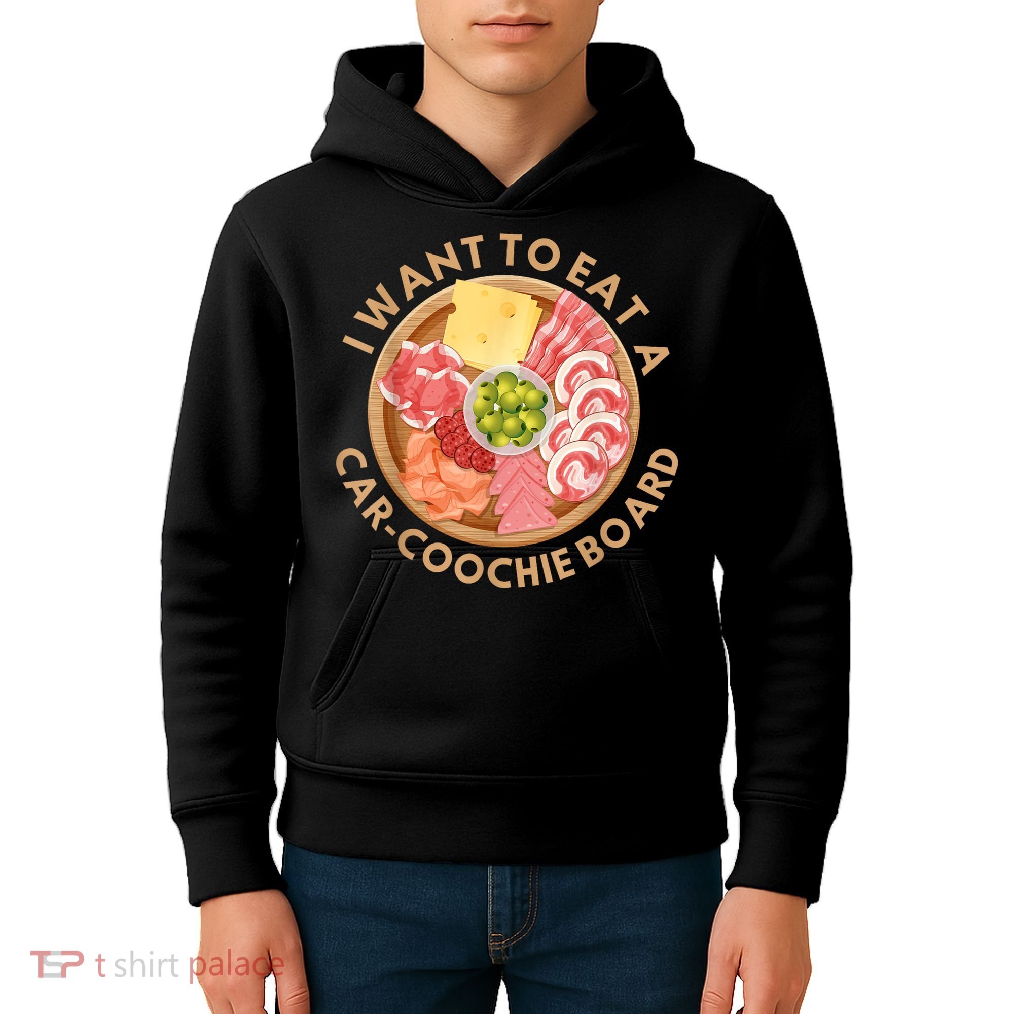 Funny Charcuterie Saying I Want To Eat A CarCoochie Board Kids Hoodie
