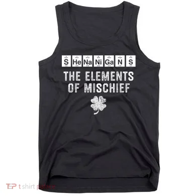 Funny Chemistry Shenanigans Periodic Table Elements Tank Top