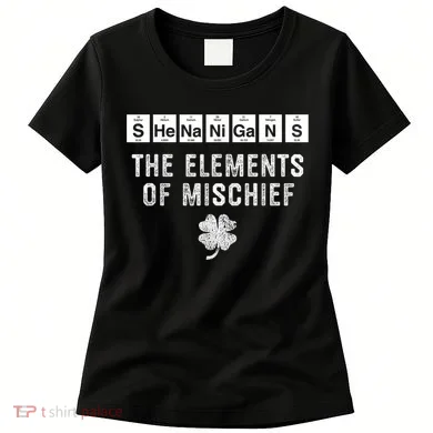 Funny Chemistry Shenanigans Periodic Table Elements Women's T-Shirt
