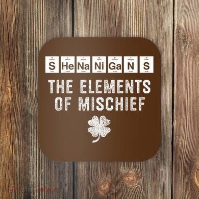 Funny Chemistry Shenanigans Periodic Table Elements Coaster