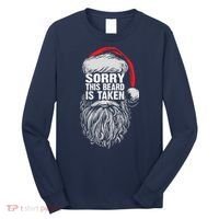 Funny Christmas Sorry This Beard Is Taken Santa Claus Long Sleeve Shirt thumb 0