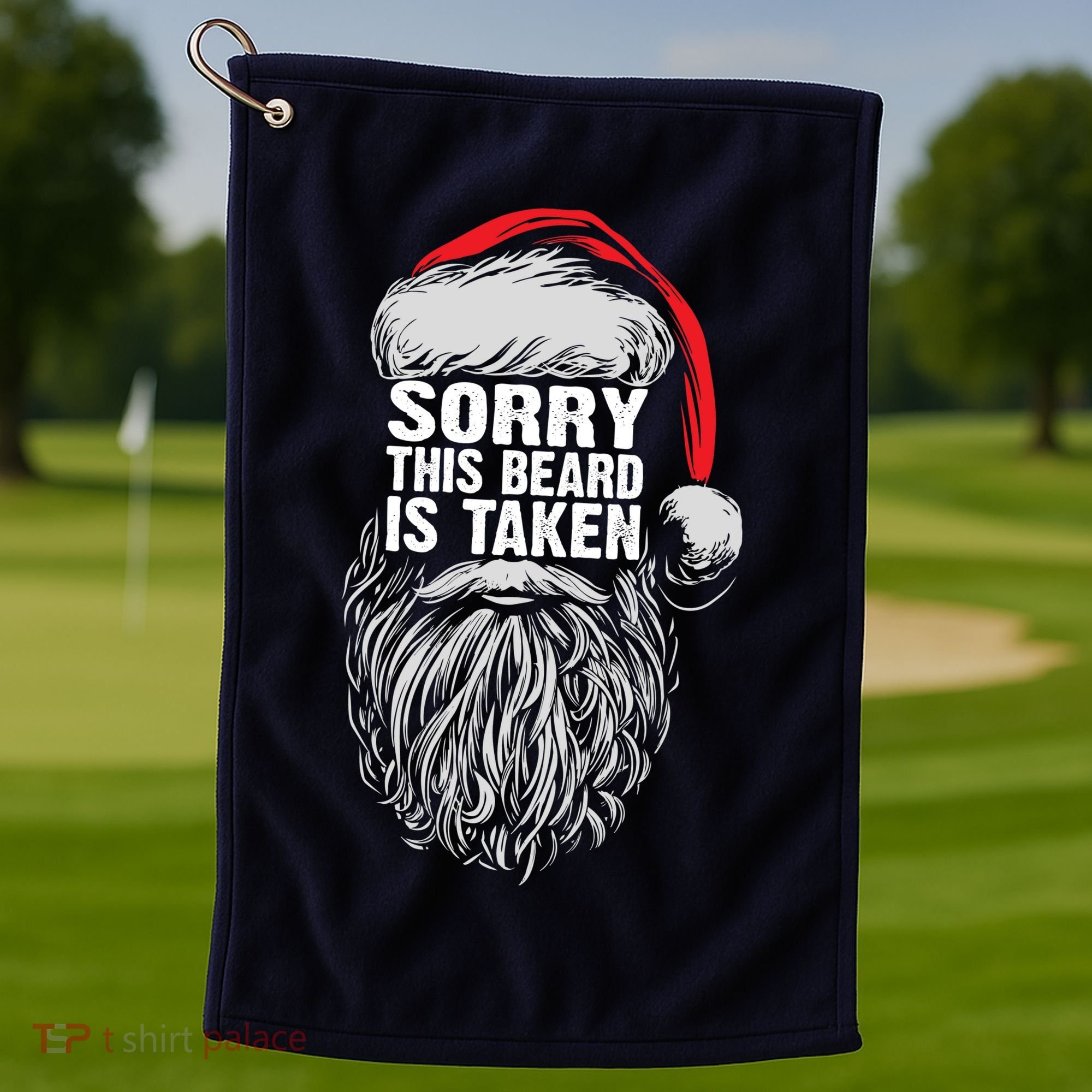 Funny Christmas Sorry This Beard Is Taken Santa Claus Golf Towel