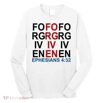 Forgiven Christian Saying Long Sleeve Shirt