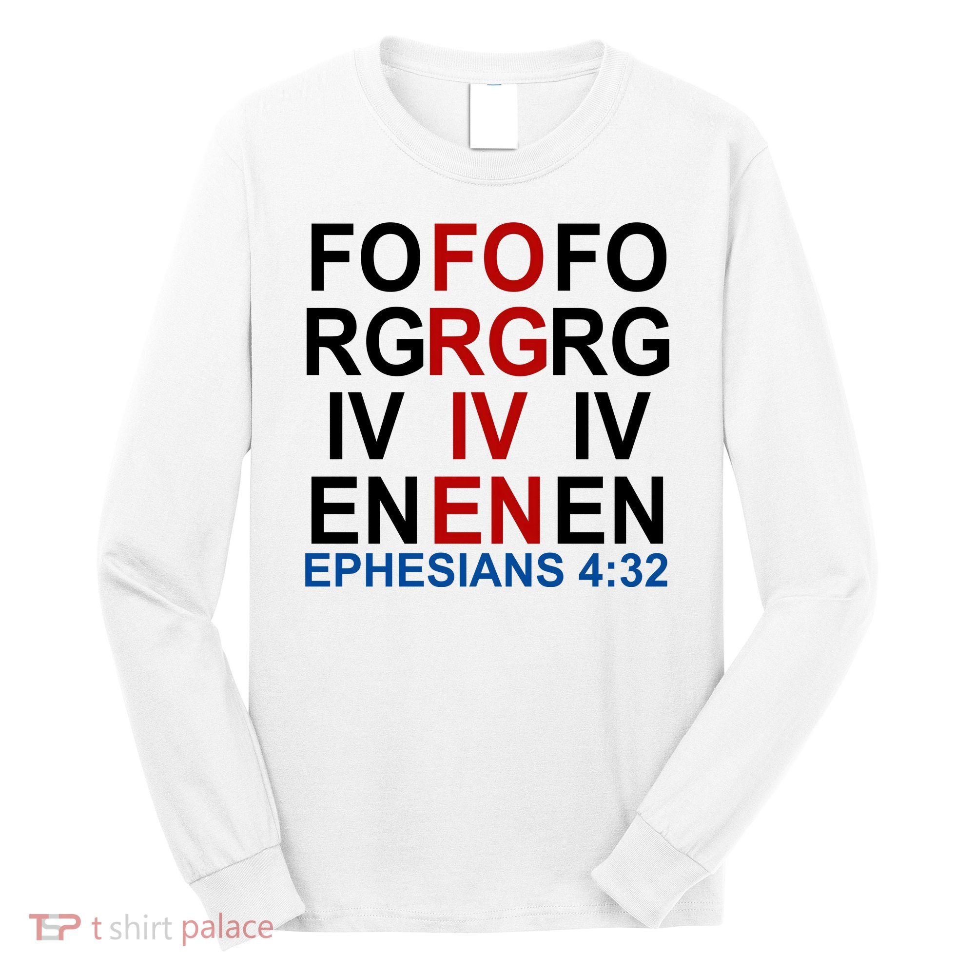 Forgiven Christian Saying Long Sleeve Shirt