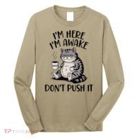 Funny Coffee Sarcastic Cat Lover Morning Vibes saying Long Sleeve Shirt thumb 0