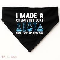 Funny Chemistry Science Teacher Chemist Men Women Gift USA-Made Doggie Bandana thumb 0