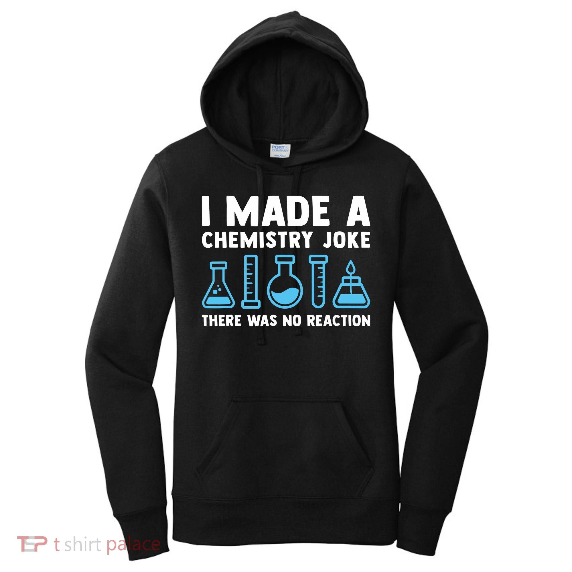 Funny Chemistry Science Teacher Chemist Men Women Gift Women's Hoodie