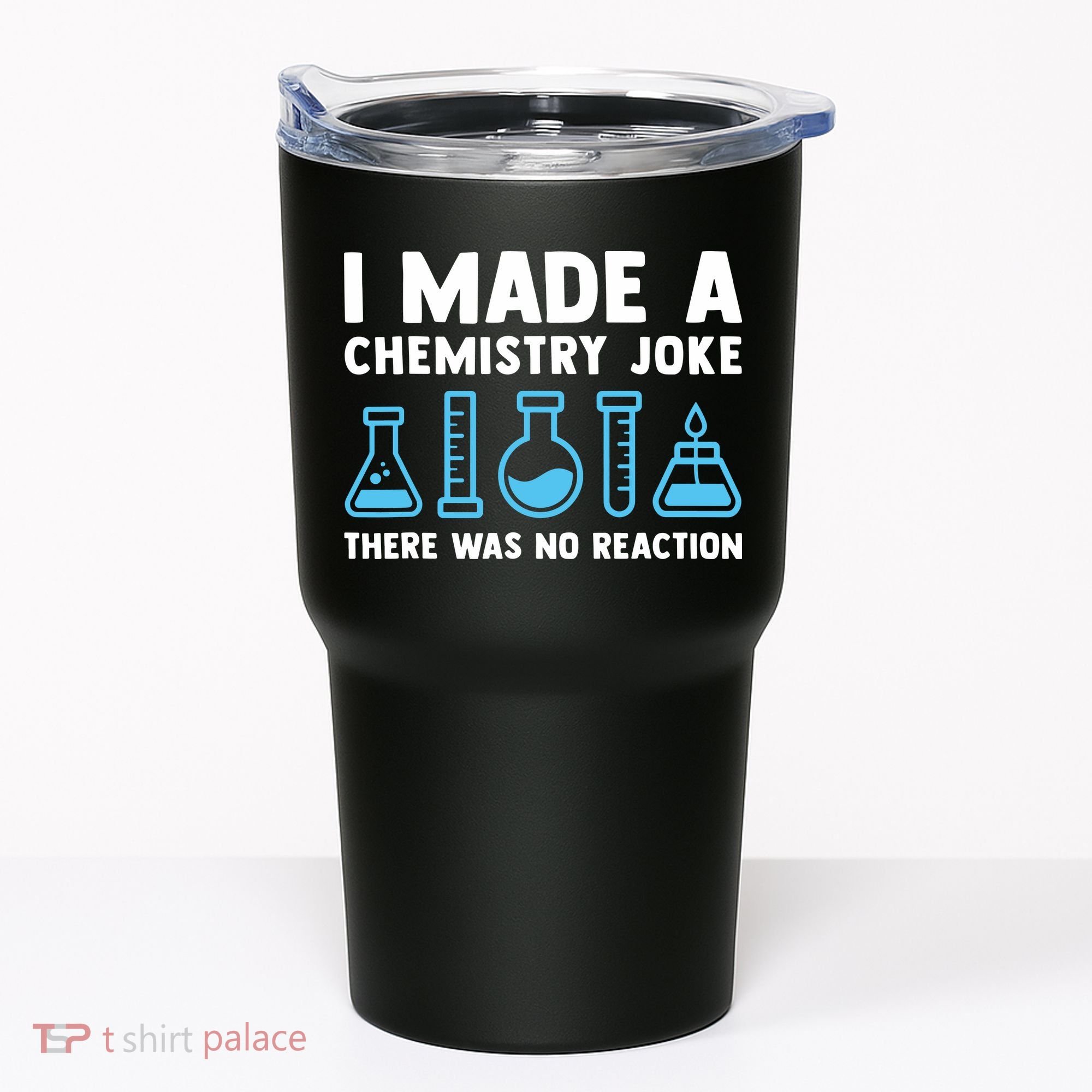Funny Chemistry Science Teacher Chemist Men Women Gift Tumbler