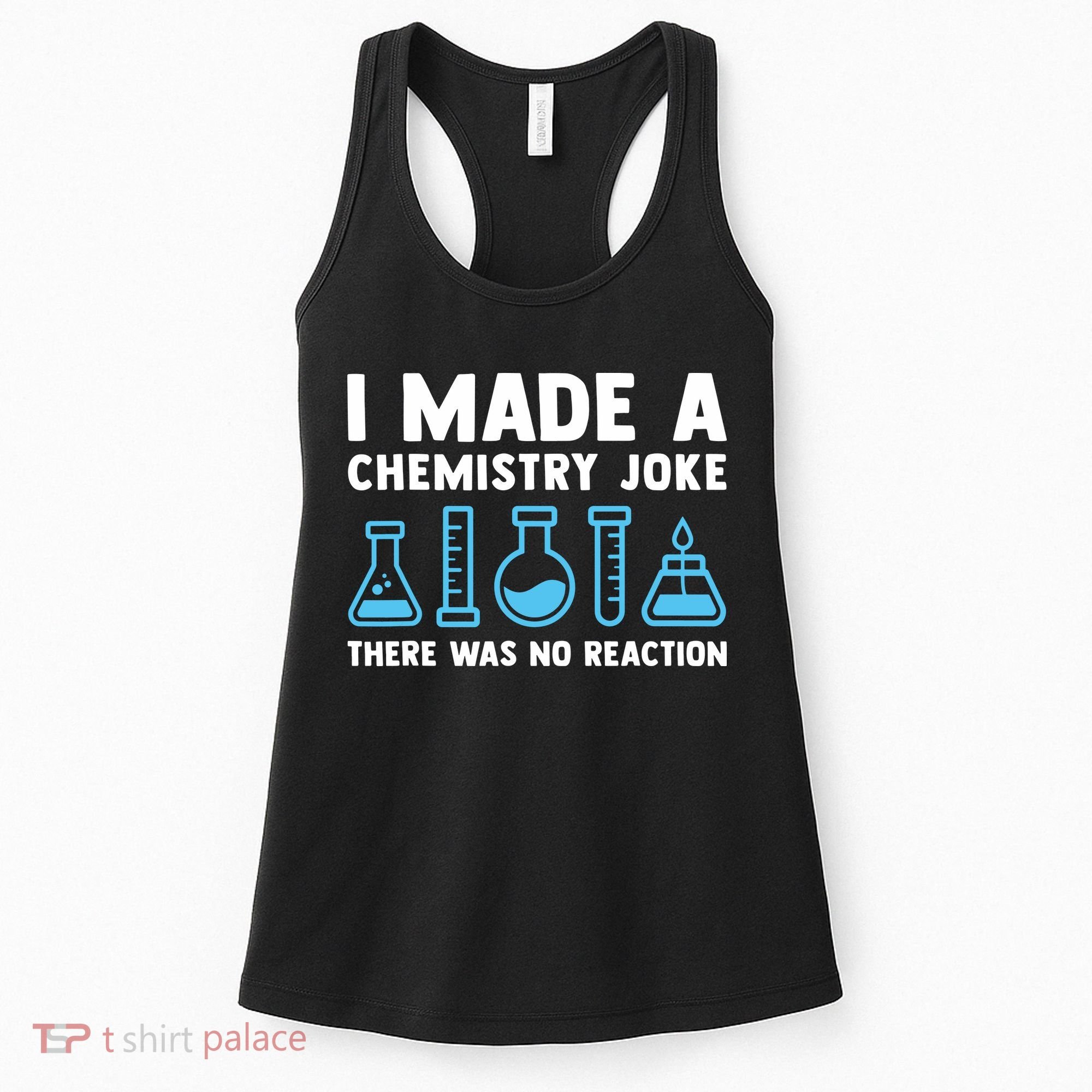 Funny Chemistry Science Teacher Chemist Men Women Gift Women's Tank Top