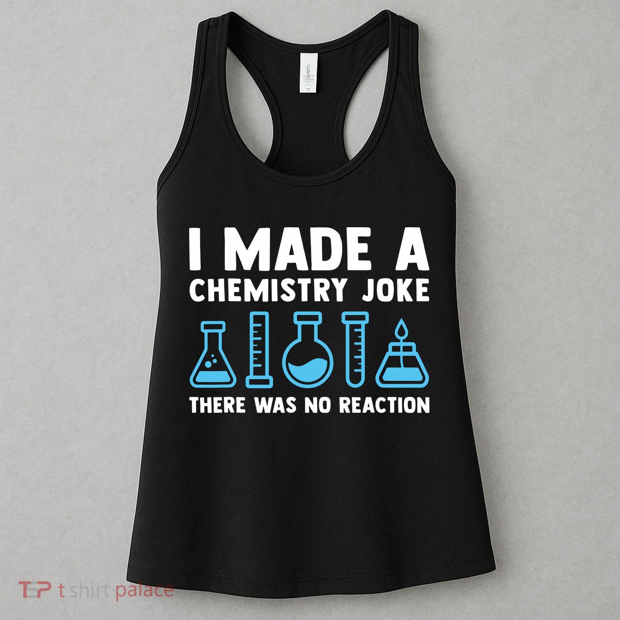 Funny Chemistry Science Teacher Chemist Men Women Gift Women's Tank Top