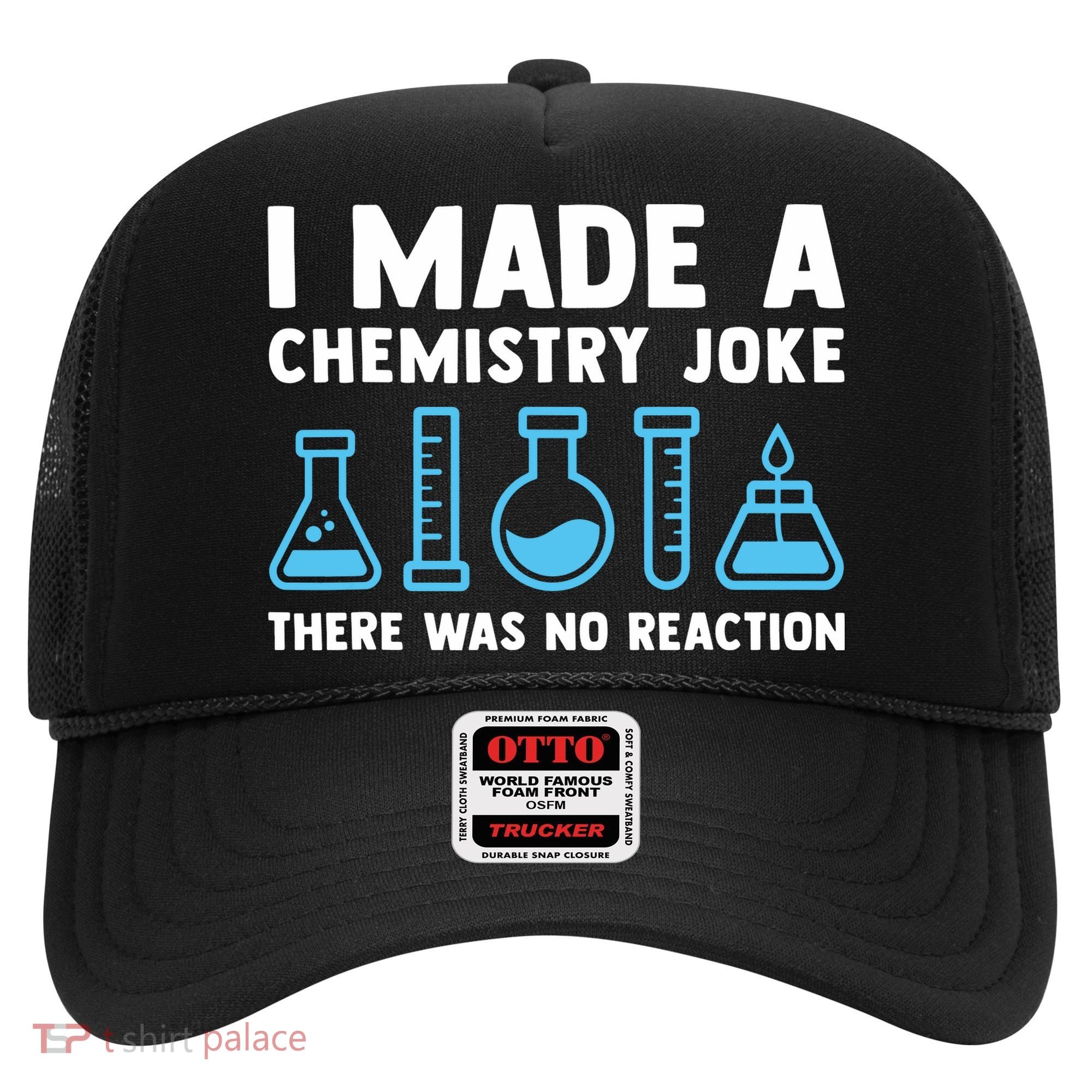 Funny Chemistry Science Teacher Chemist Men Women Gift Hat