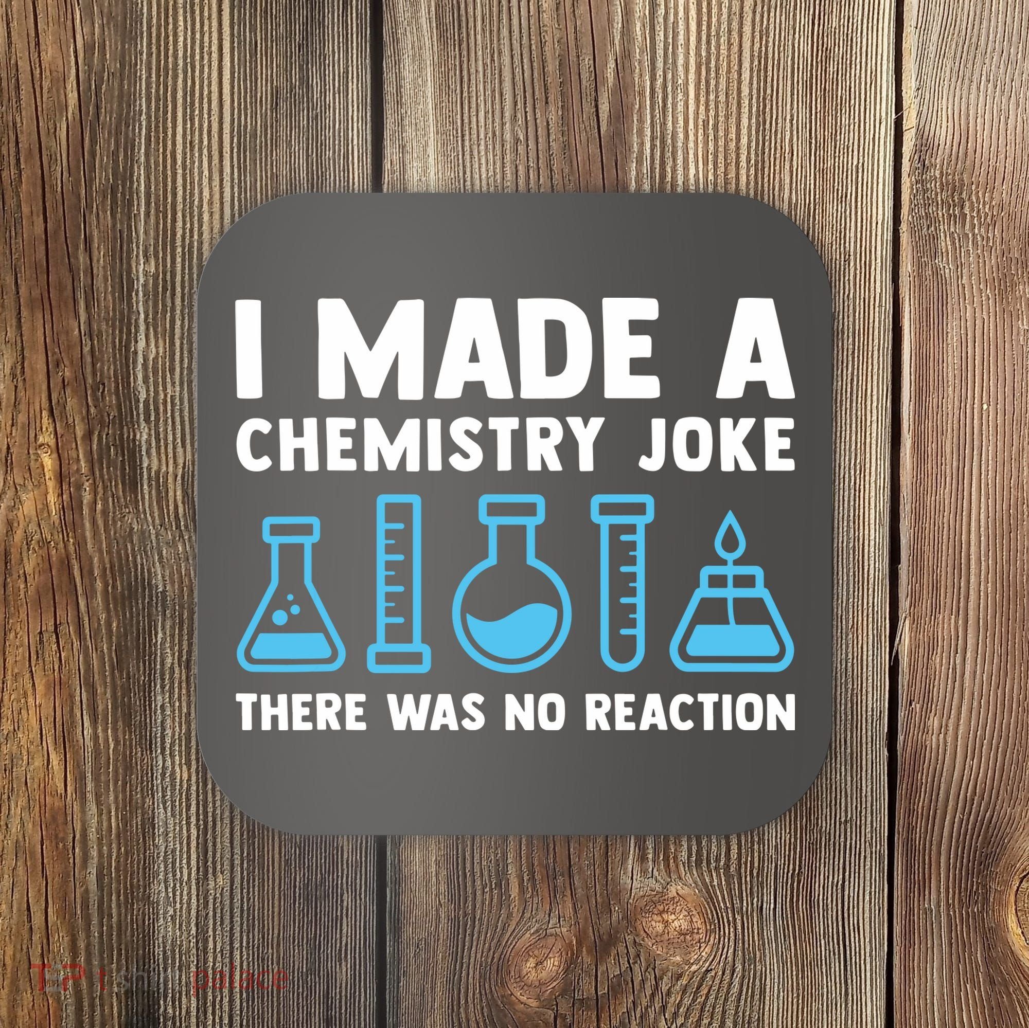 Funny Chemistry Science Teacher Chemist Men Women Gift Coaster