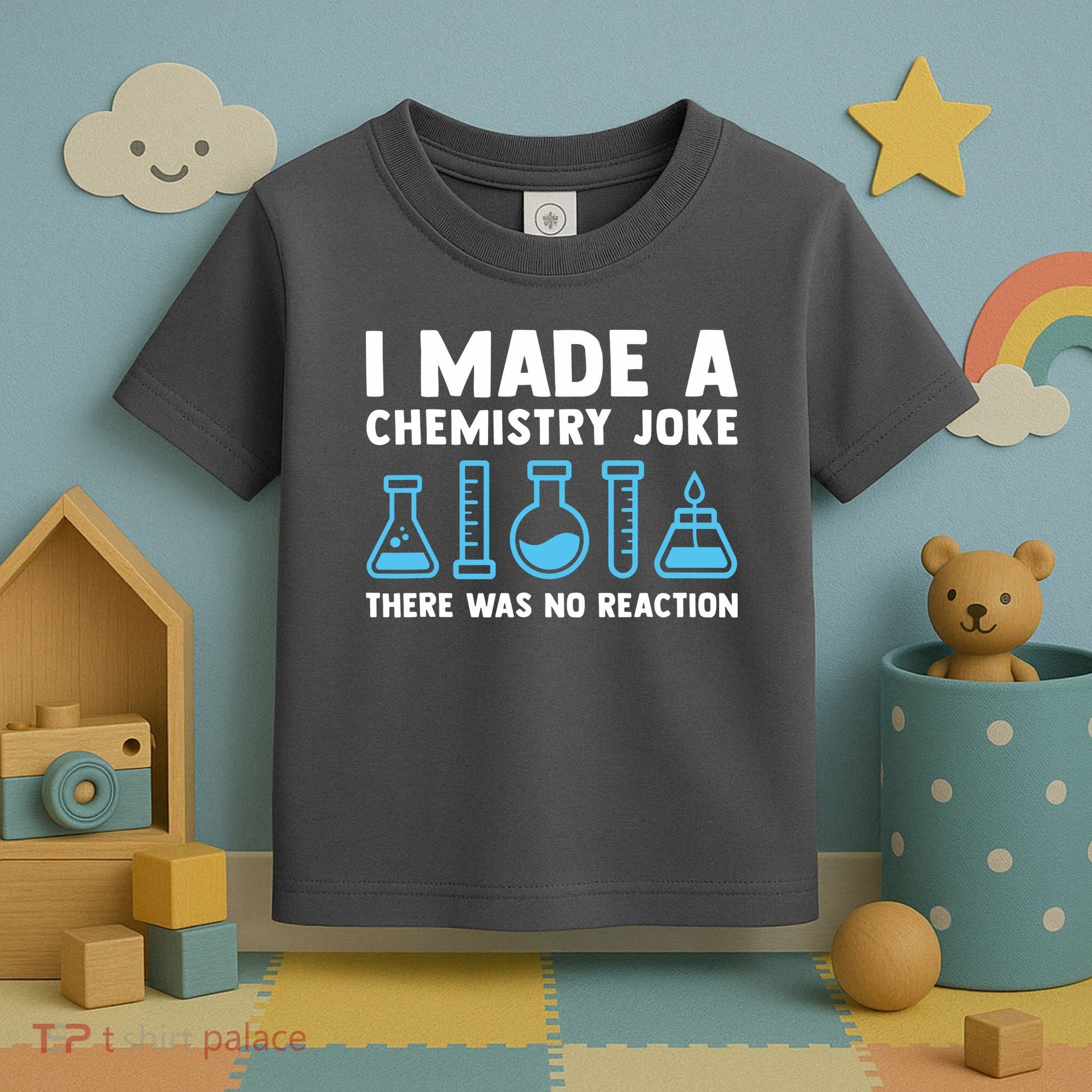 Funny Chemistry Science Teacher Chemist Men Women Gift Toddler T-Shirt