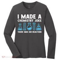 Funny Chemistry Science Teacher Chemist Men Women Gift Women's Long Sleeve Shirt thumb 0