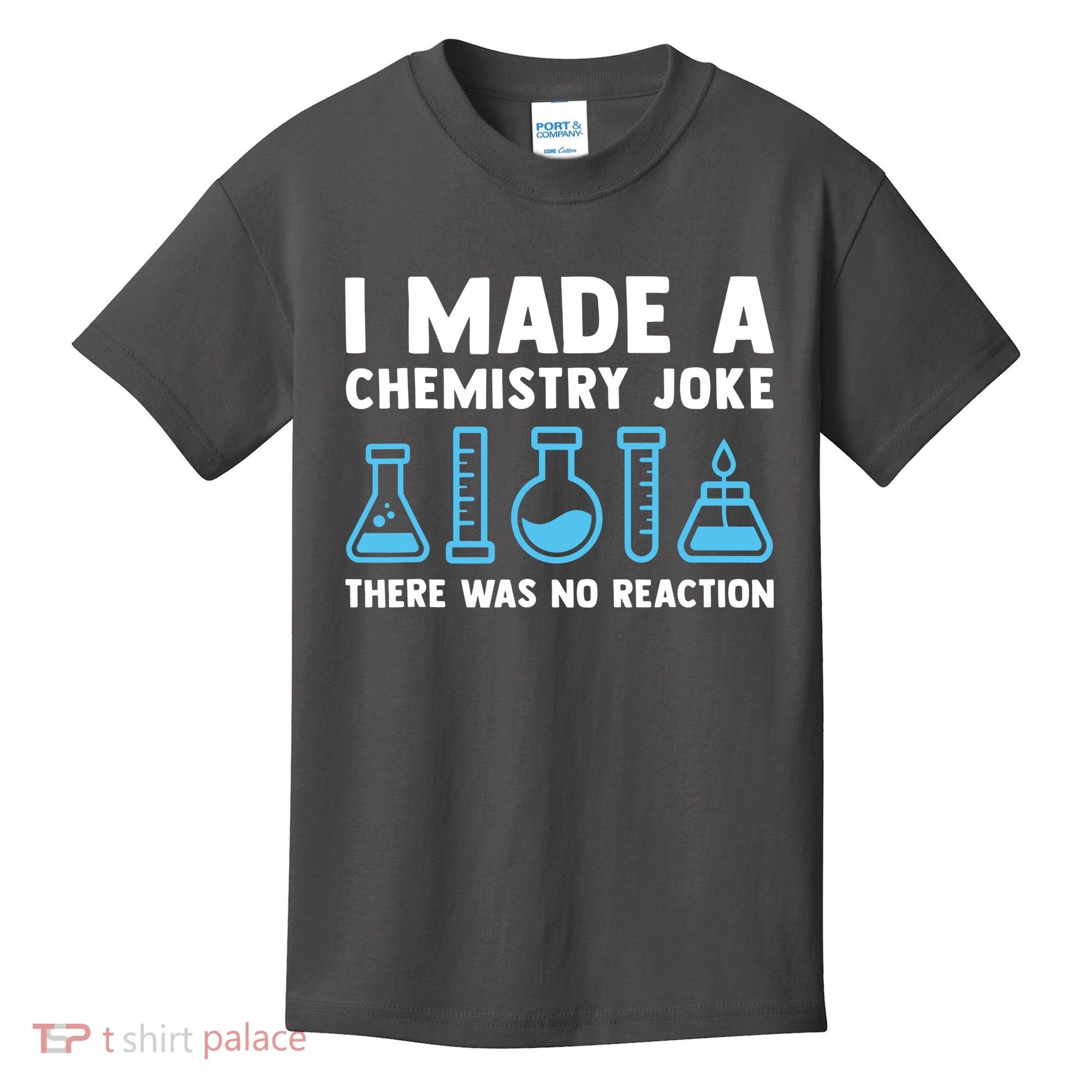 Funny Chemistry Science Teacher Chemist Men Women Gift Kids T-Shirt