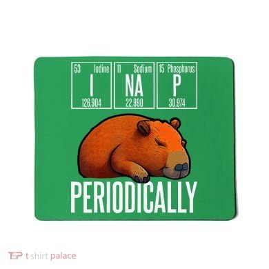 Funny Chemistry Science I Nap Periodically Capybara Lover Mousepad